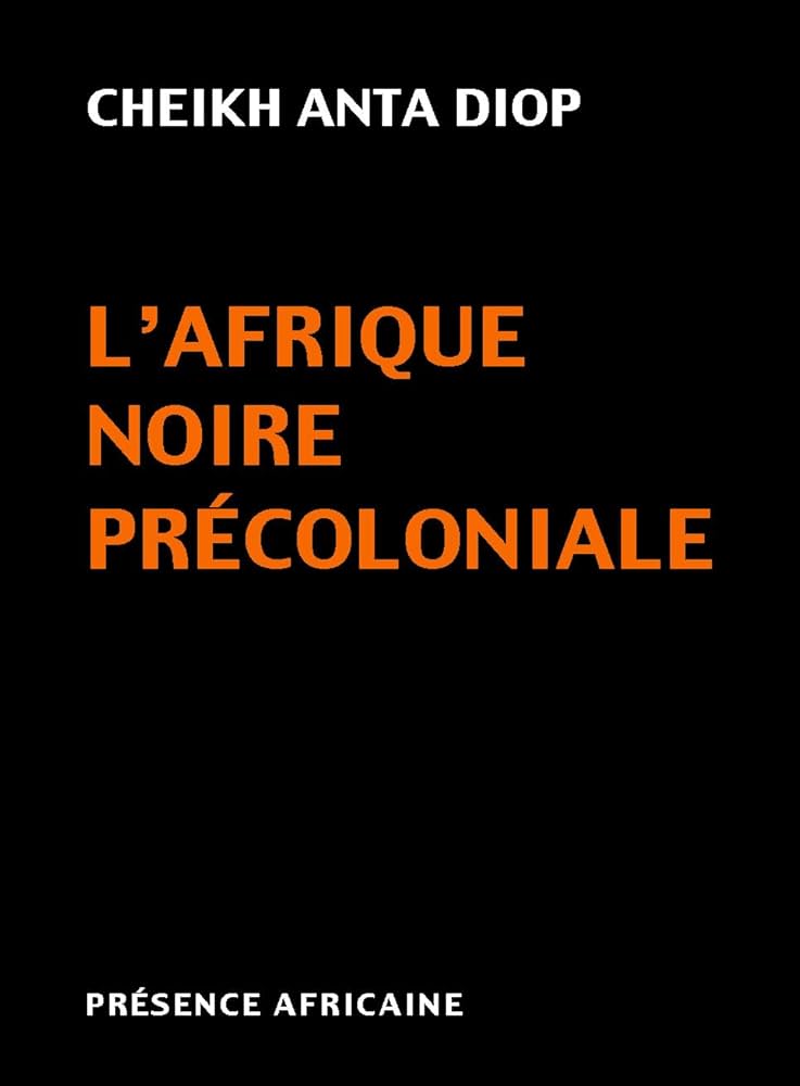 LAfrique-noire-pre-coloniale-Cheikh-Anta-Diop-z-lib.org_.pdf 